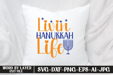 Livin Hanukkah Life SVG CUT FILE SVG MStudio 