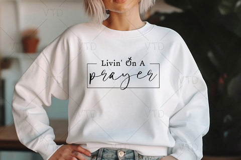 Livin' On A Prayer Svg Png Files, Living On A Prayer Svg, Pray Svg, Christian Svg, God Svg, Pray Svg, Prayer Warrior Svg SVG DesignDestine 