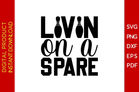 Livin' On A Spare SVG PNG PDF Cut File SVG Creativedesigntee 