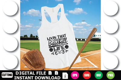 Livin That Baseball Life SVG Shahin alam 