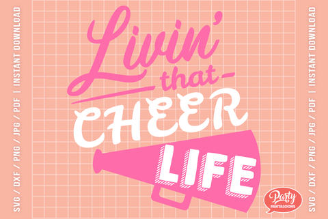 LIVIN THAT CHEER LIFE | cheerleading megaphone SVG SVG Partypantaloons 