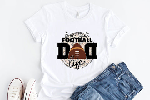 Livin That Football Dad Life PNG Sublimation Sublimation CraftLabSVG 