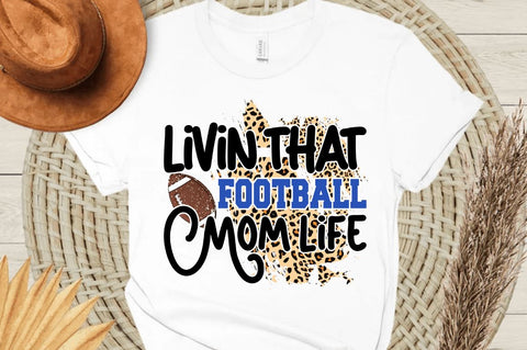 Livin that football mom life Sublimation PNG Sublimation Regulrcrative 