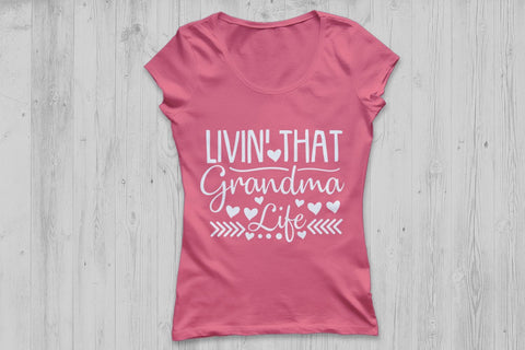 Livin That Grandma Life| Mother's Day SVG Cutting Files SVG CosmosFineArt 