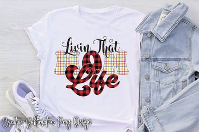 Livin That Mom Life Sublimation Creativeart88 