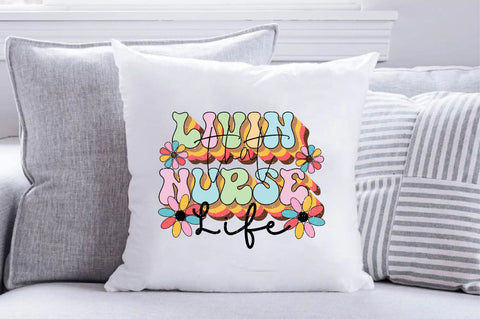 Livin That Nurse Life Sublimation SVGArt 