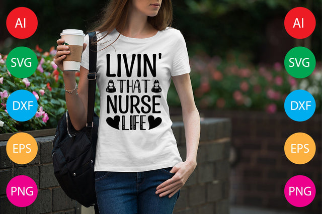 Livin' That Nurse Life SVG CraftlabSvg29 