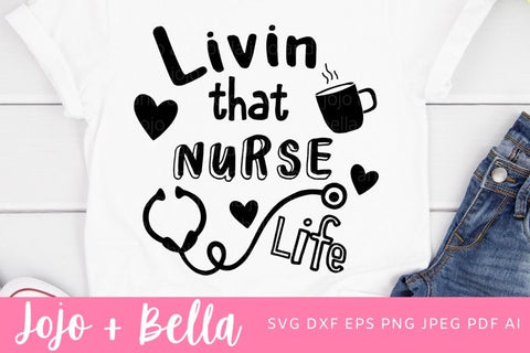 Livin That Nurse Life SVG, Nurse Svg, Nurse Appreciation Svg, Nurse, SVG, Svg File, Nurse File, Nursing Svg, Virus Svg, hero svg, Cricut SVG Jojo&Bella 