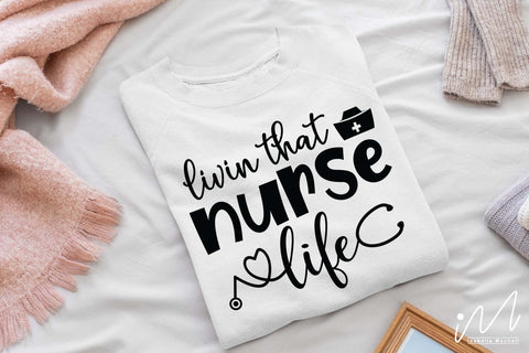 livin that nurse life svg SVG Isabella Machell 