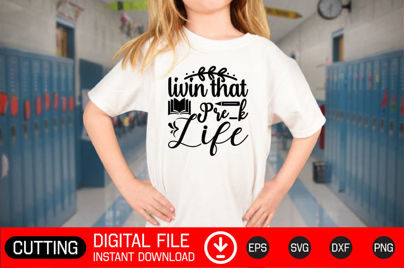 Livin That Pre-k Life SVG CraftlabSvg29 
