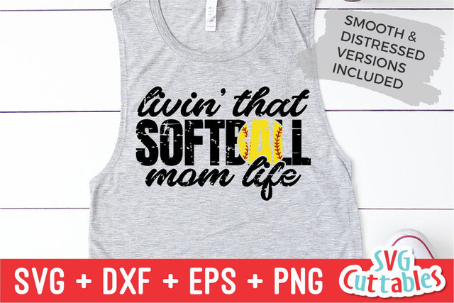 Livin' That Softball Mom Life svg - Softball Mom svg - Softball Mom Cut File svg - dxf - eps - png - Silhouette - Cricut - Digital Download SVG Svg Cuttables 