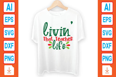 Livin' That Teacher Life SVG Craftlabsvg24 