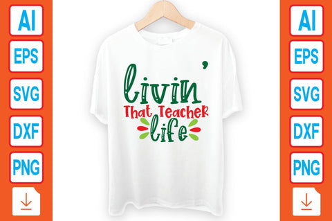 Livin' That Teacher Life SVG Craftlabsvg24 