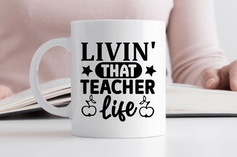 Livin that teacher SVG SVG Regulrcrative 