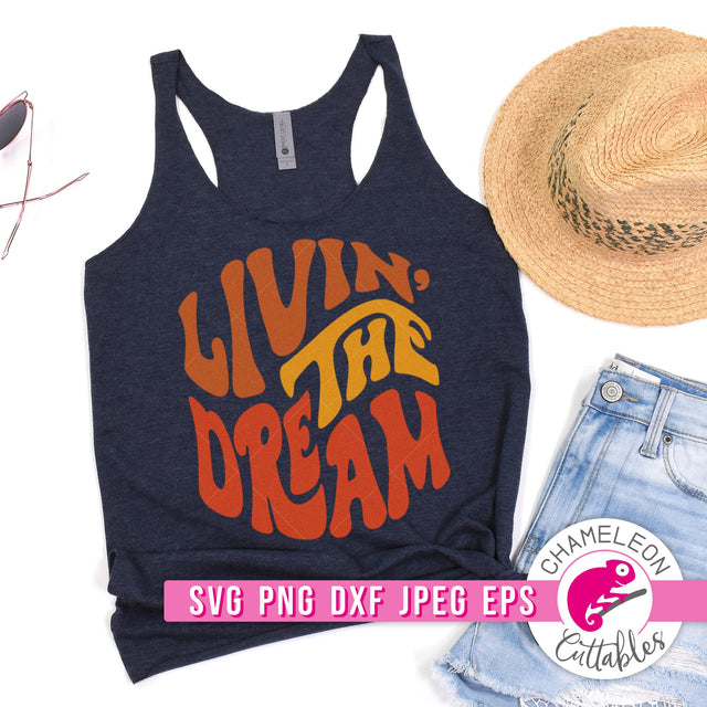 Livin' the Dream Retro svg png dxf eps jpeg SVG Chameleon Cuttables 