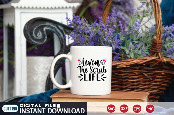 Livin’ The Scrub Life SVG md faruk hossain 