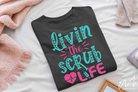 livin the scrub life svg SVG Isabella Machell 