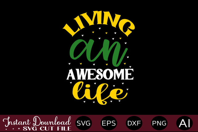 Living An Awesome Life SVG SVG designmaster24 