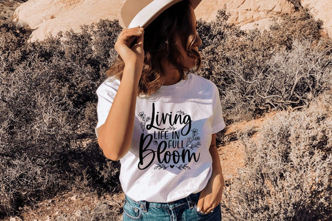Living Life In Full Bloom svg, Spring svg, Spring Quotes svg, Inspirational svg SVG Simply Cutz 