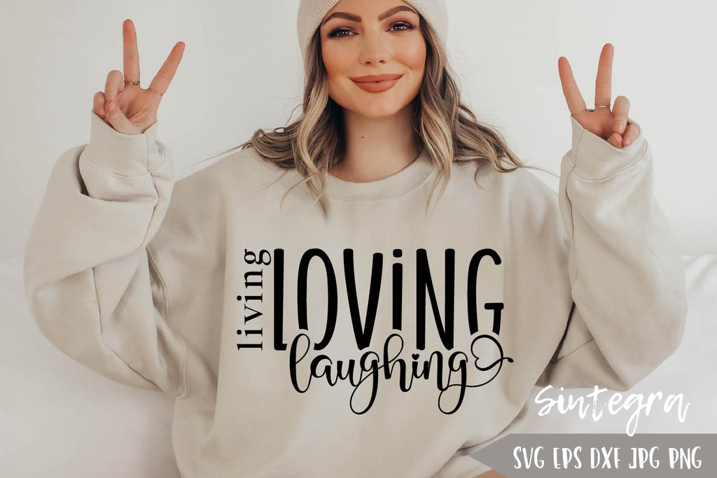 Living Loving Laughing SVG Free For Commercial Use - So Fontsy