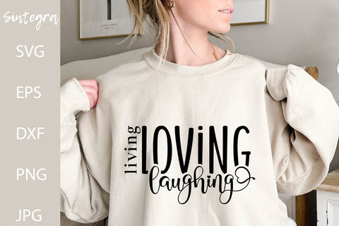 Living Loving Laughing SVG Free For Commercial Use SVG Sintegra 
