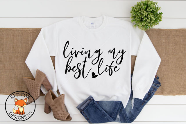 Living My Best Life SVG Cutting Files | Mother's Day SVG RedFoxDesignsUS 