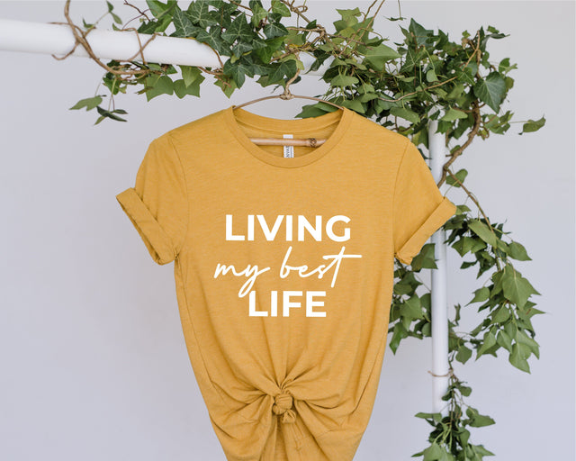 Living My Best Life svg, svg for Shirt, Living My Best Life, Funny T Shirt design, Motivational Shirt, Workout Shirt, Yoga Shirt, Funny Shirt, Trendy Shirt, SVG Fauz 