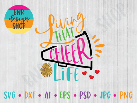 Living That Cheer Life SVG SVG BNRDesignShop 