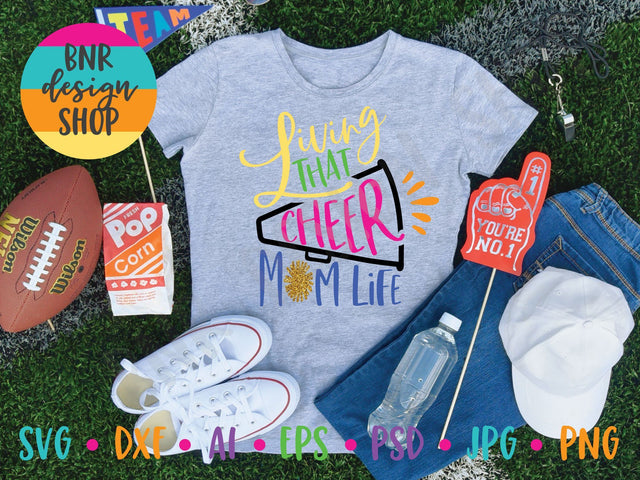 Living That Cheer Mom Life SVG SVG BNRDesignShop 