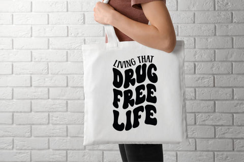 Living that drug free life SVG SVG DESIGNISTIC 