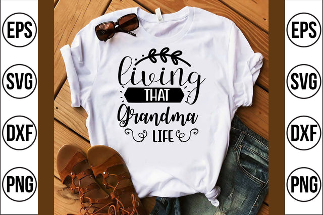 living that grandma life svg SVG shah alam 