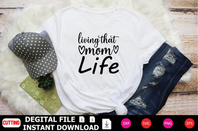 Living That Mom Life SVG Shahin alam 
