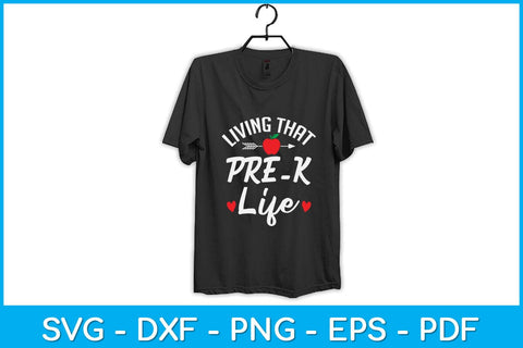 Living That Pre-K Life Preschool Pre Kindergarten Svg Design SVG artprintfile 