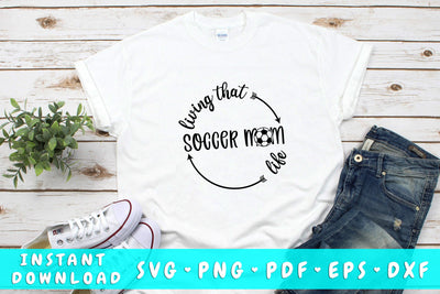 Living That Soccer Mom Life SVG SVG HappyDesignStudio 