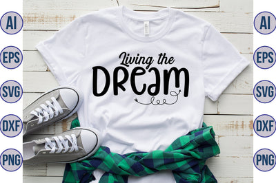Living the Dream svg SVG nirmal108roy 