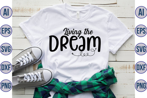 Living the Dream svg SVG nirmal108roy 