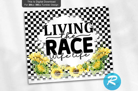 Living the race wife life 20 oz / 30 oz Tumbler PNG Sublimation Regulrcrative 