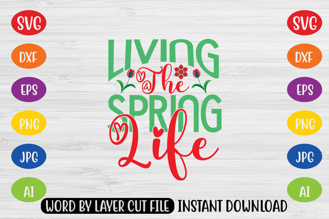 Living The Spring Life SVG CUT FILE SVG MStudio 