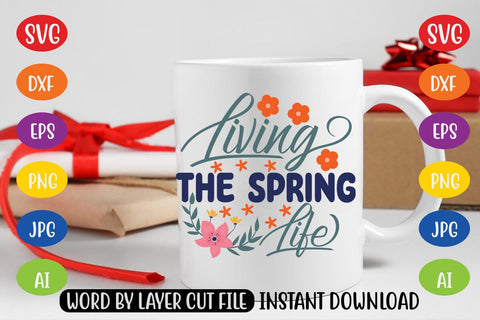 Living The Spring Life SVG SVG MStudio 