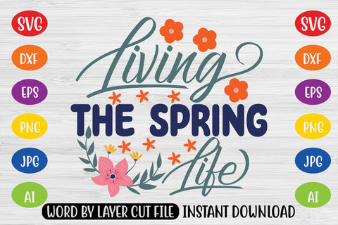 Living The Spring Life SVG SVG MStudio 