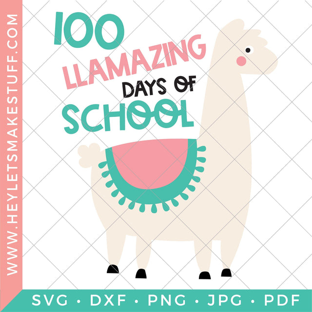 Llama 100 Days of School SVG Hey Let's Make Stuff 