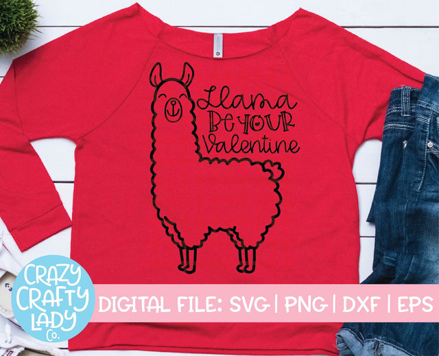 Llama Be Your Valentine SVG Crazy Crafty Lady Co. 