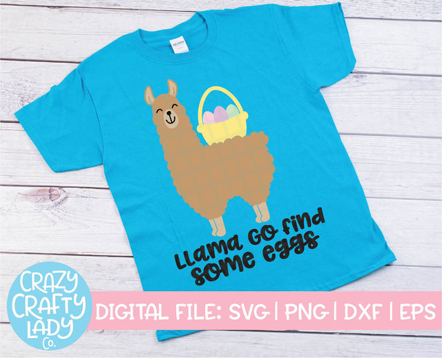 Llama Go Find Some Eggs | Easter SVG Cut File SVG Crazy Crafty Lady Co. 