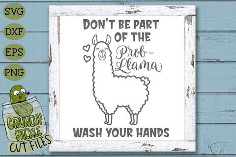 Llama Wash Your Hands SVG Cut File SVG Crunchy Pickle 