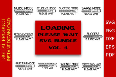 Loading Please Wait SVG Bundle Vol. 4 SVG Creativedesigntee 