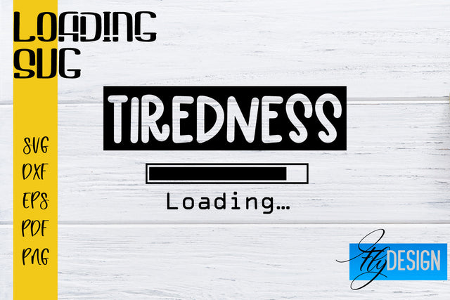 Loading SVG | Funny Loading SVG | Funny Loading Quotes SVG Fly Design 