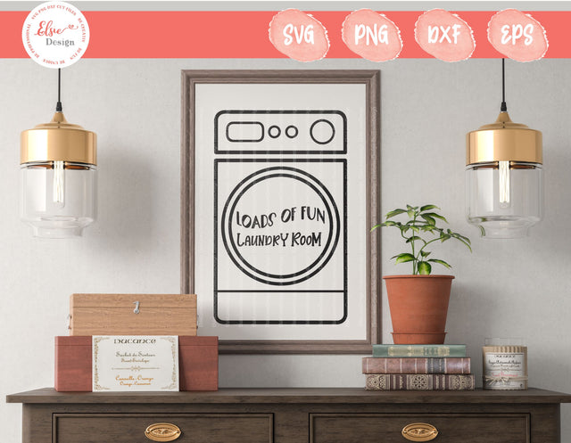 Loads Of Fun Laundry Room - SVG, PNG, DXF, EPS SVG Elsie Loves Design 