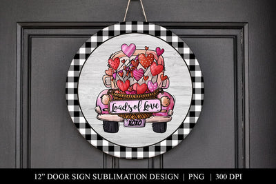 Loads Of Love Clipart PNG | Round Door Sign Sublimation BijouBay 
