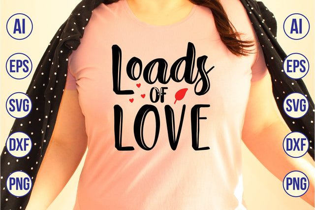 Loads of Love svg SVG nirmal108roy 