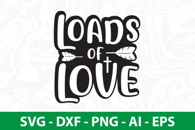 Loads of Love svg SVG nirmal108roy 
